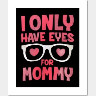 Cute kids boys I Only Have Eyes For Mommy Valentines Day Posters and Art